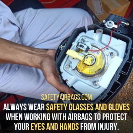Safety glasses and gloves - Can We Remove An Airbag Without Disconnecting Its Battery?