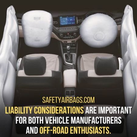 Liability considerations - Are Airbags Good For Off-Road