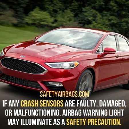 Crash sensors - ford fusion airbag light on