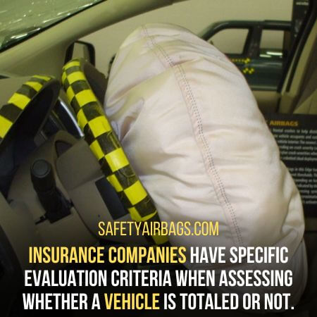 Insurance companies - Is Car Totaled If Airbags Deploy