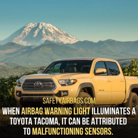 Malfunctioning sensors- Toyota Tacoma airbag light on