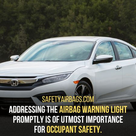 Occupant safety- Honda Civic Airbag Light On