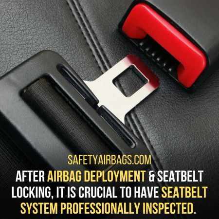 Seatbelt system professionally inspected. 