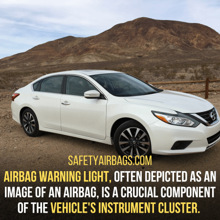 Vehicle's instrument cluster - nissan altima airbag light on